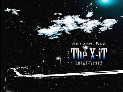 https://soundcloud.com/legazvibez/the-x-it-autumn-sessions-1-2016