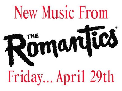 New music from The Romantics on Friday April 29th