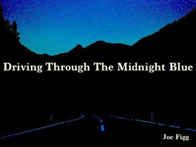 Driving Through The Midnight Blue