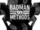 Badman and Methods