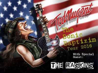 The Raskins on tour with Ted Nugent. The Sonic Baptizim Tour