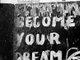 become your dream