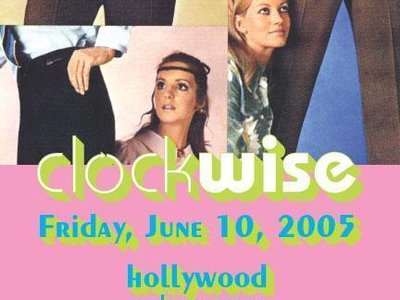 A poster for Clockwise's gig at Hollywood on Friday, June 10th 2005.
