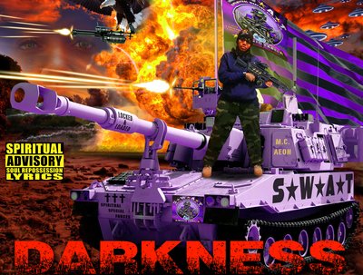 SWAT CEOâœ´ARCHðŸ‘‘AEON....COMMANDING GOD'S SPIRITUAL BATTLE TANKðŸš¢ðŸ˜¬..."DARKNESS"....comin SOON