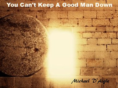 YOUCAN'TKEEPAGOODMANDOWN