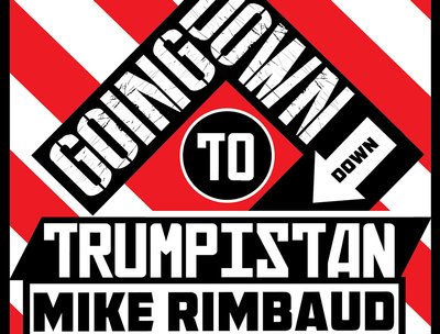 Single: Going Down to Trumpistan 2016