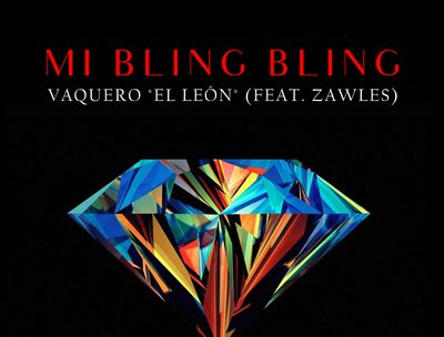 Mi Bling Bling (single) Vaquero el Leon feat. Zawles Free download