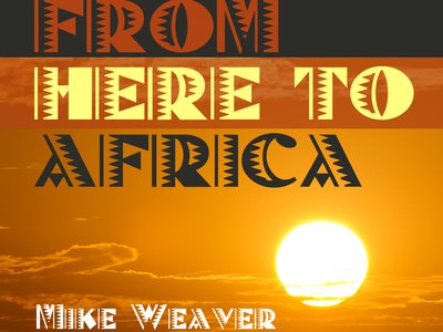From Here To Africa (Single, August 2016)