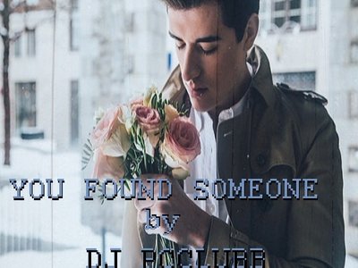 YOU FOUND SOMEONE