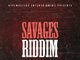 Savages Riddim