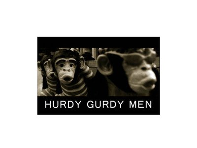 Hurdy Gurdy Men