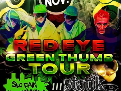 Red Eye Green Thumb Tour