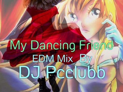 My Dancing Friend