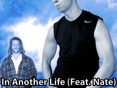 Album cover for "In Another Life (Feat. Nate)"