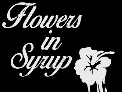 Flowers in Syrup Demonpop Rockmusic