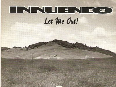 Innuendo - Let Me Out - 1995 - XLR8 Records