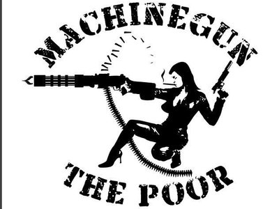 Machinegun The Poor photo