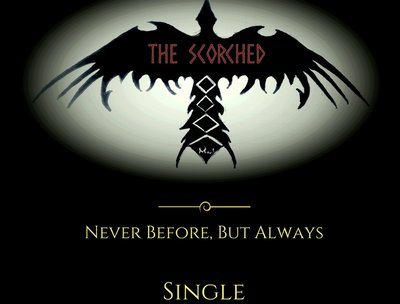 The Scorched "Never Before, but Always" single 