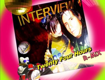 "Twenty Fours Hours"  R-MiX by INTERVIEW 