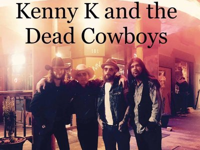 Kenny K and the Dead Cowboys photo