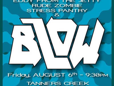 BLOW show-Tanners Creek 8/6/10
