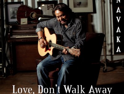 'Love, Don't Walk Away' by Navaka