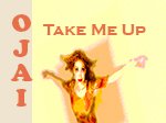 Ojai - Take Me Up