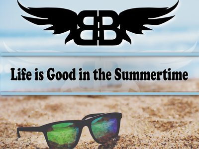 Life Is Good In The Summertime - The Bronk Bros (new single)