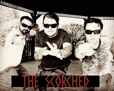 The Scorched coming at ya!