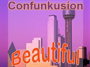 Confunkusion - "Beautiful"