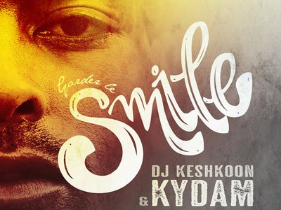 Dj Keshkoon & Kydam - Garder le smile