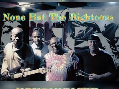 None But The Righteous