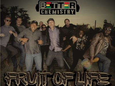 FRUIT OF LIFE/BETTER CHEMISTRY