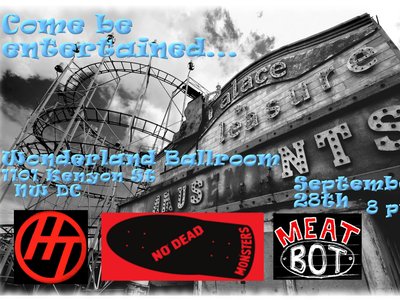 No Dead Monsters - Flyer Wonderand Ballroom Sept 28