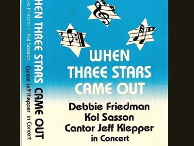 Debbie Friedman, Kol Sasson, Cantor Jeff Klepper in Concert "When Three Stars Came Out" OSRUI 40th 