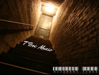 TBoi Muzic Basement Vibes