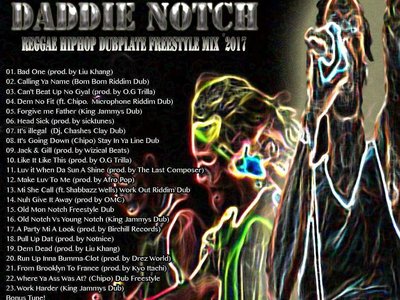 Reggae​-​HipHop Dubplate Freestyle MixTape 2017 by Daddie Notch ( Bankai Fam )