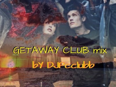 GETAWAY CLUB mix