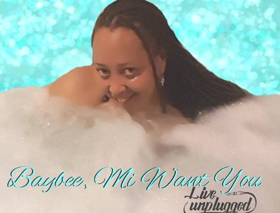 BAYBEE MI WANT YOU