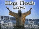 Man Needs Love