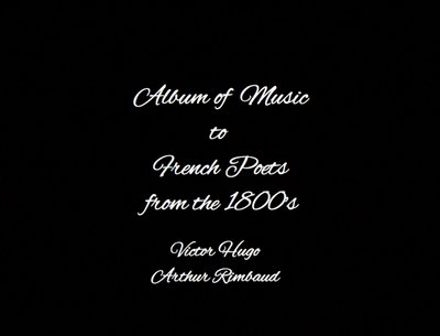 Album of French Poetry & Music by Poets Victor Hugo & Arthur Rimbaud