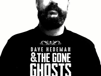 Dave Hedeman & The Gone Ghosts photo