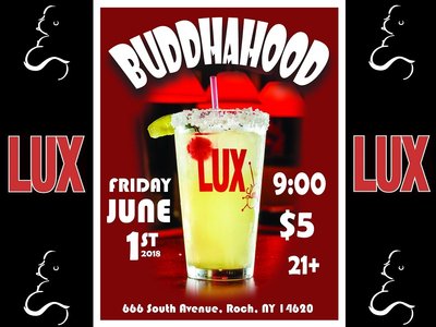 Friday, June 1st The Buddhahood at LUX Lounge!