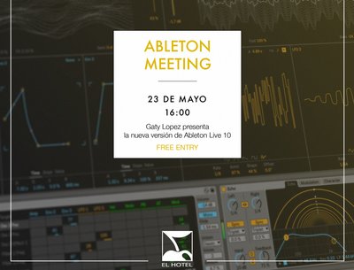Ableton Live 10 - Meeting Ibiza 2018 @El Hotel Pacha