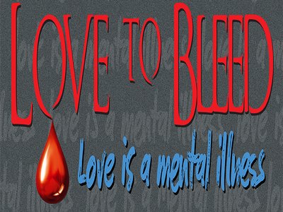 Love To Bleed photo