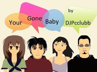Your Gone Baby by DJPcclubb