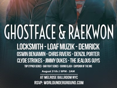 8/31 World Underground Festival:Ghostface Killah & Raekwon, Denzil Porter, Demrick, Locksmith, more 