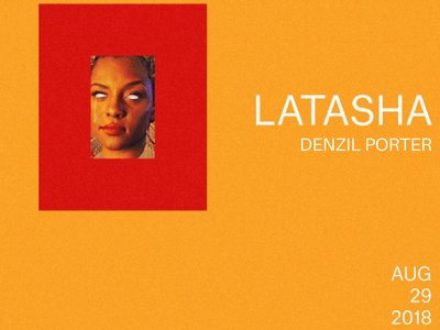 8/29 - PopGun Presents LATASHA / Denzil Porter - Elsewhere, Brooklyn 