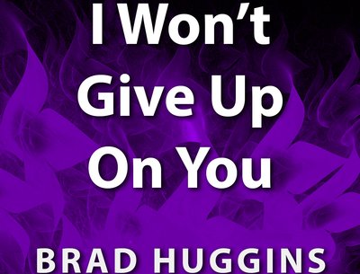 I Won't Give Up On You - Song Artwork