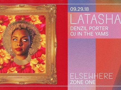 9/29 - LATASHA x DENZIL PORTER - LIVE PERFORMANCE - ELSEWHERE, BK